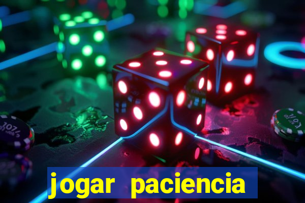 jogar paciencia haja paciencia